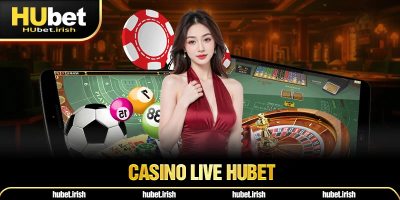 Casino HUBET - Sòng Bạc Trực Tuyến Đáng Chơi Nhất 2025