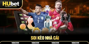 Soi kèo nhà cái HUBET - Tăng Tỷ Lệ Thắng, Hốt Trọn Tiền Cược