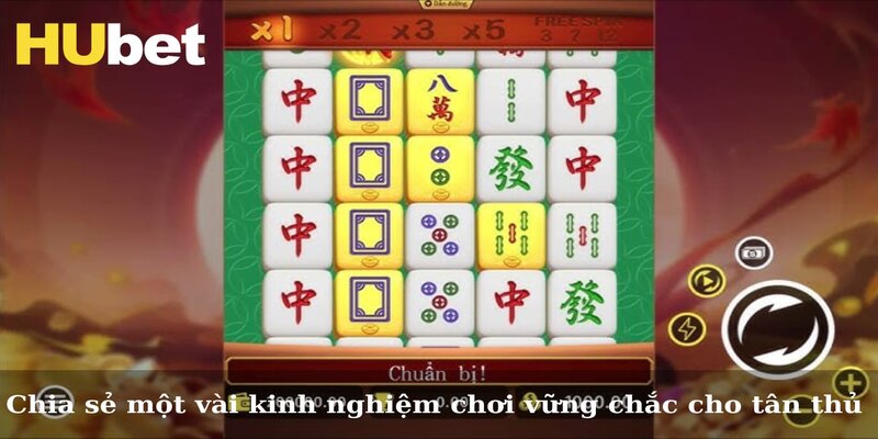 Chia sẻ một vài kinh nghiệm chơi vững chắc cho tân thủ 