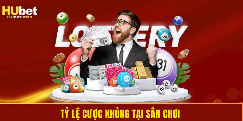 Tỷ lệ cược khủng tại sân chơi