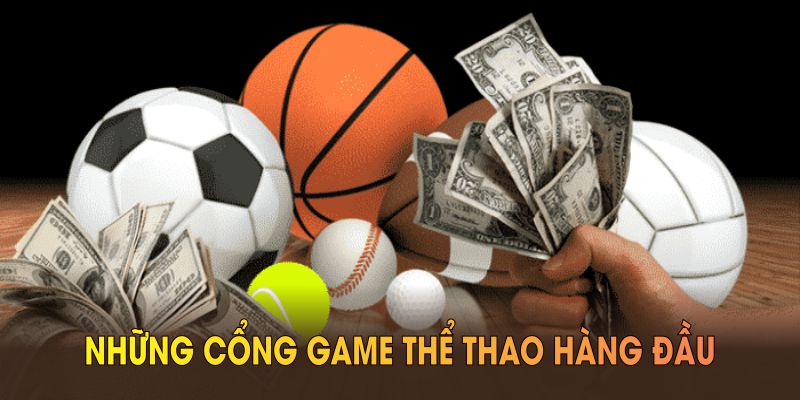 Những cổng game thể thao hàng đầu gắn liền với Thể Thao HUBET