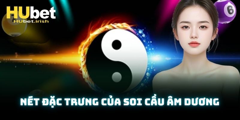 Các khía cạnh đặc biệt của loại hình soi cầu âm dương